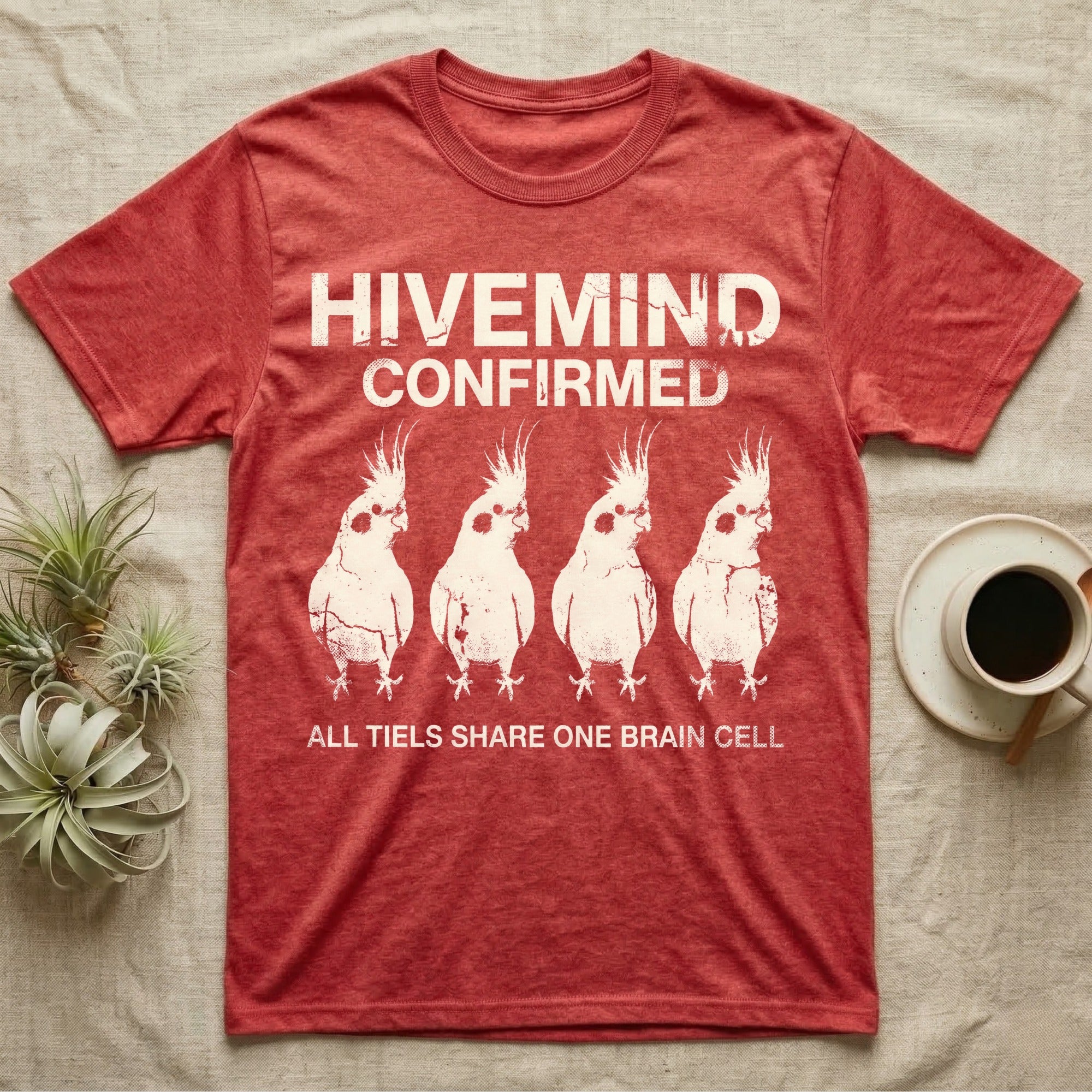 Cockatiel Hivemind Confirmed T-Shirt in Heather Red — Grunge-distressed four cockatiels in identical synchronised posture with distressed type "Hivemind Confirmed."