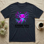 Dark t-shirt with pixelated axolotl and "ERROR 404: THOUGHTS NOT FOUND" text.