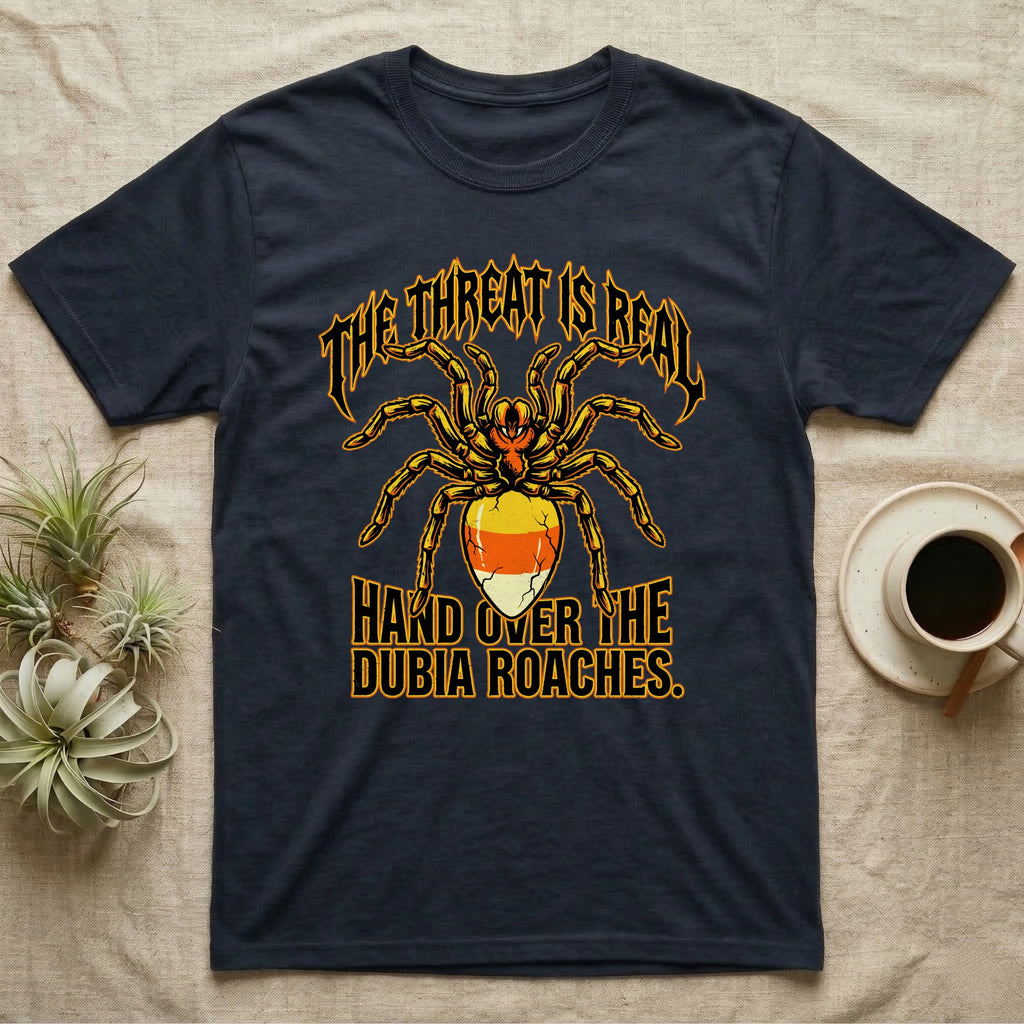 Tarantula Threat Dubia Roaches T-Shirt in Navy — Metal-style tarantula in threat posture with a candy-corn abdomen, "The Threat Is Real, Hand Over the Dubia Roaches."