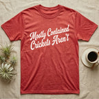 Reptile Cricket Escape T-Shirt in Heather Red — Distressed off-white 1970s brush script reading Mostly Contained, Crickets Aren't, climbing a diagonal on charcoal grey