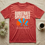 Isopod Substrate Specialist T-Shirt in Heather Red — Geometric orange and blue rolled isopod between bold "Substrate Specialist" and "Isopods" lettering.