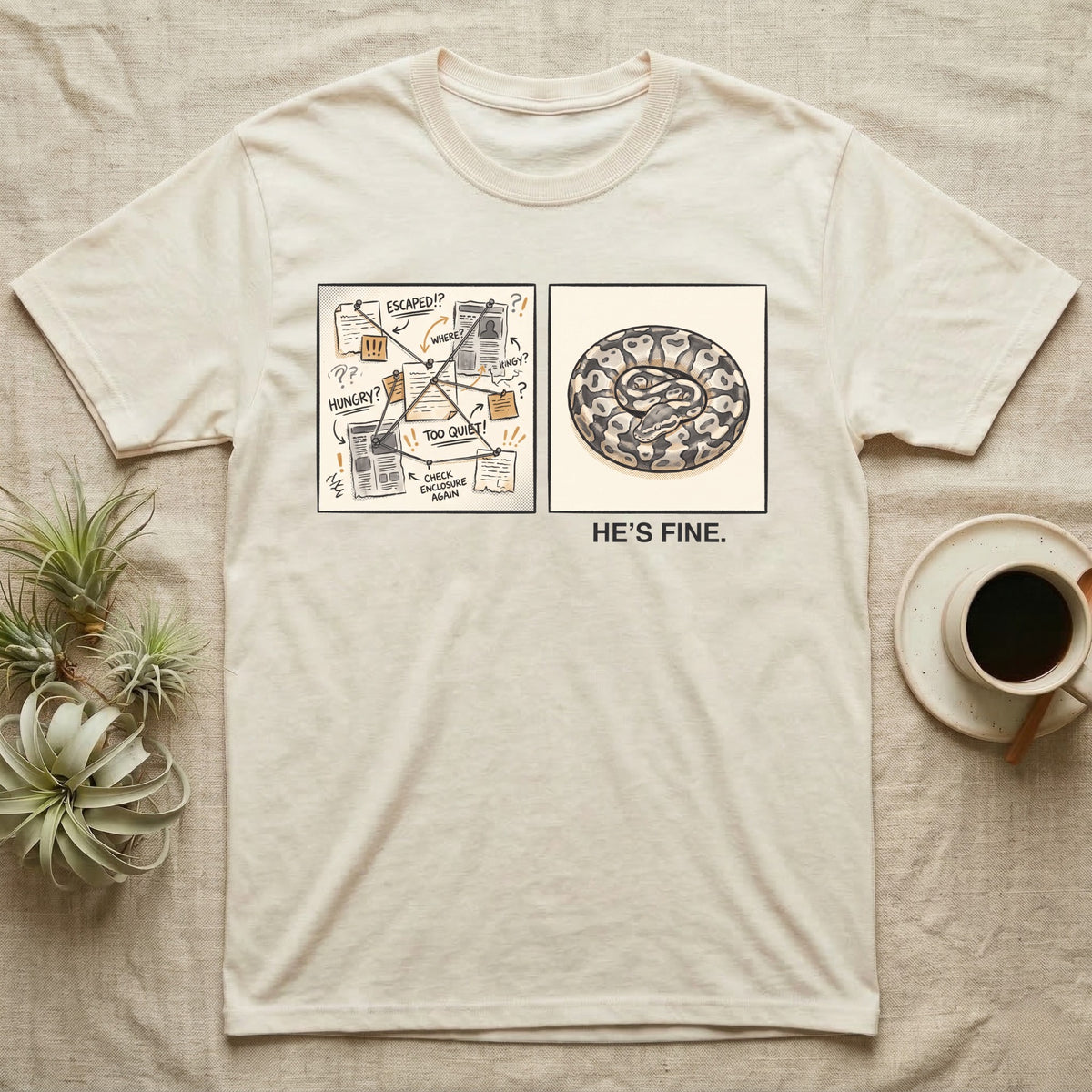 He's Fine Ball Python T-Shirt in Natural — Two-panel illustration of a frantic conspiracy board beside a serene coiled ball python captioned "He's Fine."