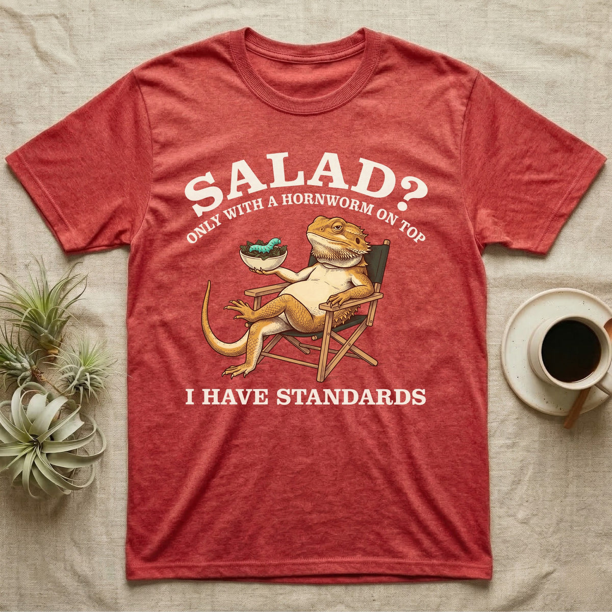 Bearded Dragon Standards T-Shirt in Heather Red — Engraved bearded dragon in a camp chair holding greens topped with a hornworm under text Salad? Only With a Hornworm on Top