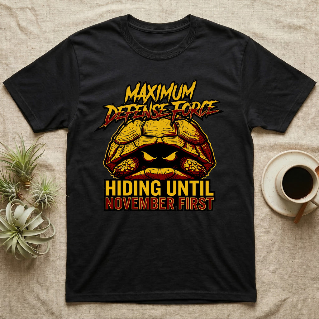 Tortoise Maximum Defense Force T-Shirt in Black — Metal graphic of a tortoise glaring from its shell, "Maximum Defense Force, Hiding Until November First."