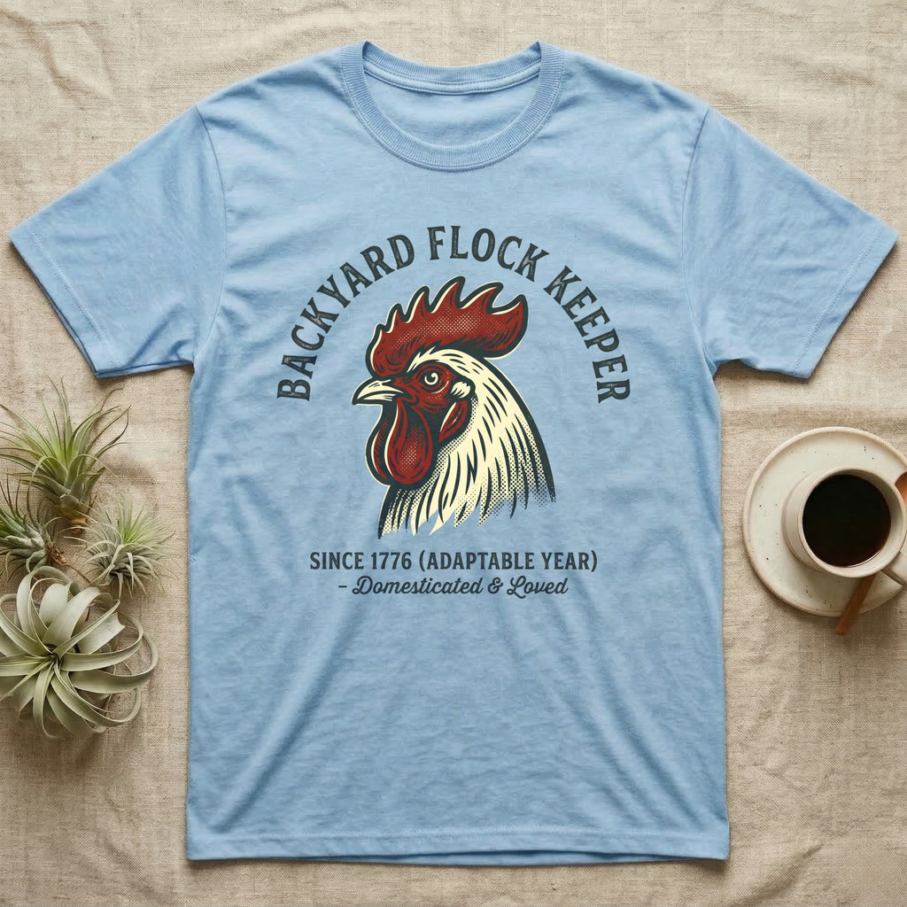 Light blue t-shirt with rooster graphic and "Backyard Flock Keeper" text.