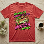 T-shirt with "VIBRATING AT A HIGHER HAMSTER ENERGY" text and a hamster running on a wheel.
