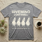 Cockatiel Hivemind Confirmed T-Shirt in Sport Grey — Grunge-distressed four cockatiels in identical synchronised posture with distressed type "Hivemind Confirmed."