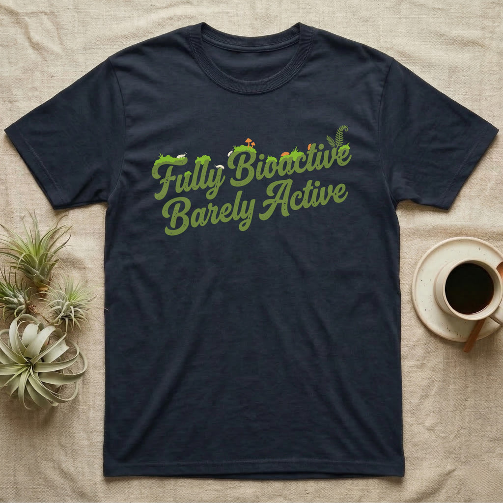 Bioactive Terrarium Moss T-Shirt in Navy — Retro script reading Fully Bioactive overgrown with moss, isopods and mushrooms, above bare lettering reading Barely Active