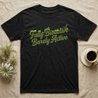 Bioactive Terrarium Moss T-Shirt in Black — Retro script reading Fully Bioactive overgrown with moss, isopods and mushrooms, above bare lettering reading Barely Active