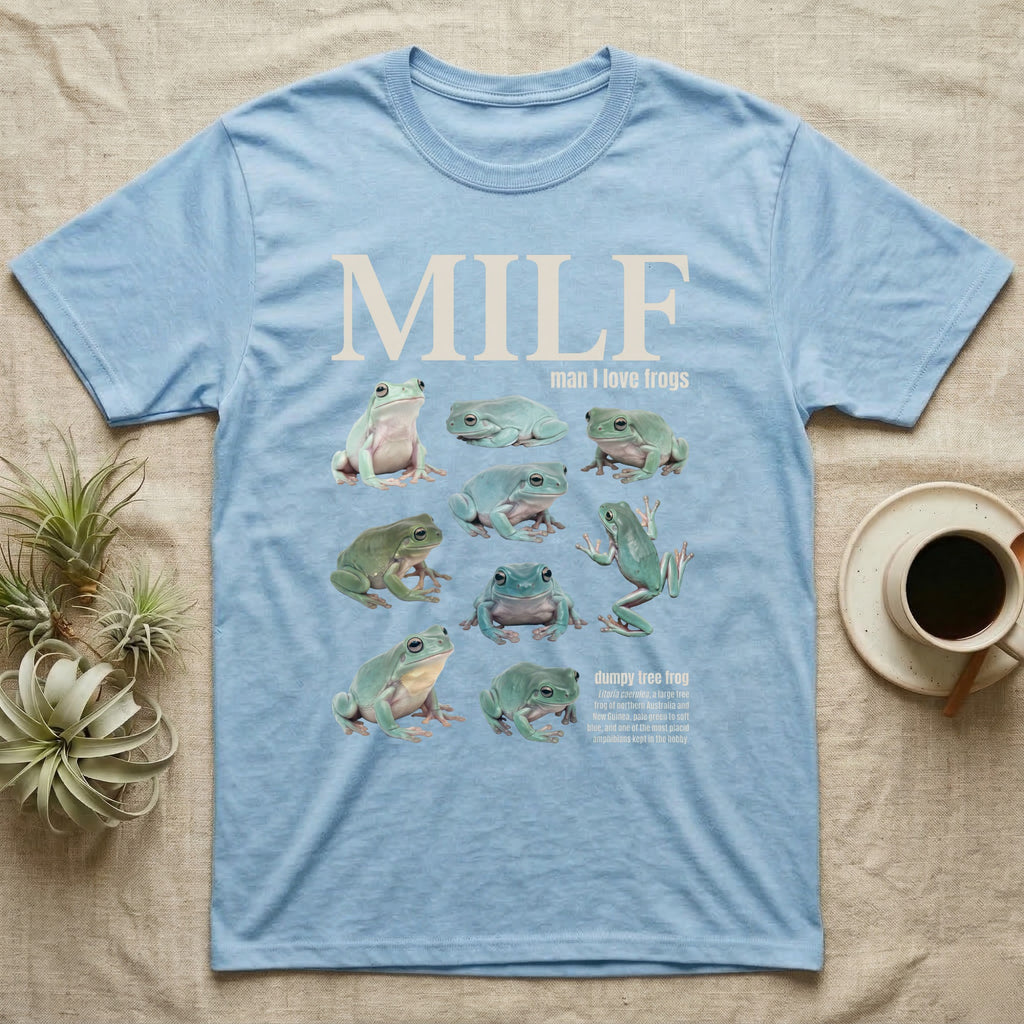 White's Tree Frog MILF T-Shirt in Light Blue — Eight White's tree frogs in a cut-out photo collage under the huge cream word MILF, man I love tree frogs.