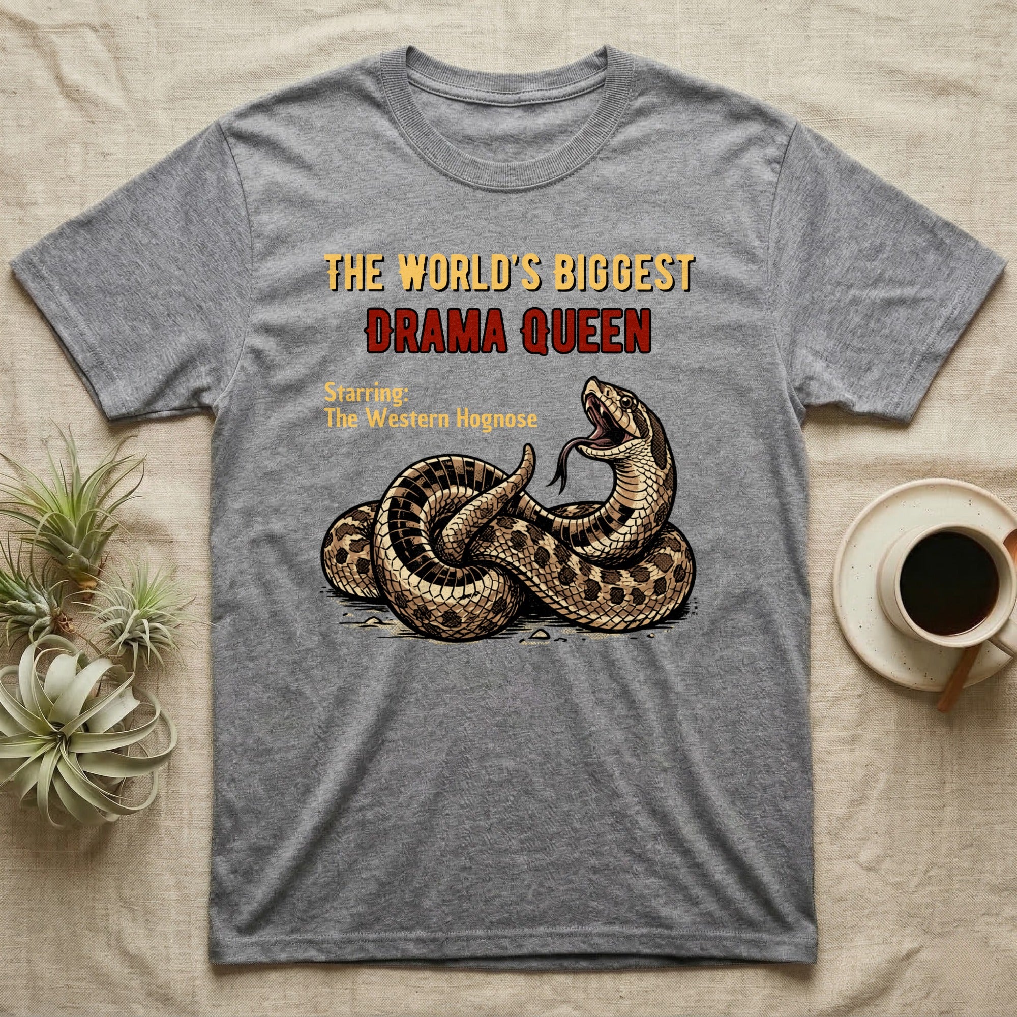 Grey t-shirt with "The World's Biggest Drama Queen Starring: The Western Hognose" and snake graphic.