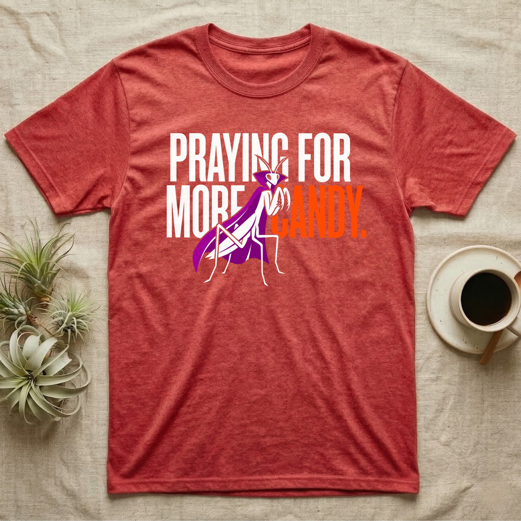 Ghost Mantis Praying For Candy T-Shirt in Heather Red — Minimalist caped ghost mantis rearing up through bold text, "Praying for More Candy."