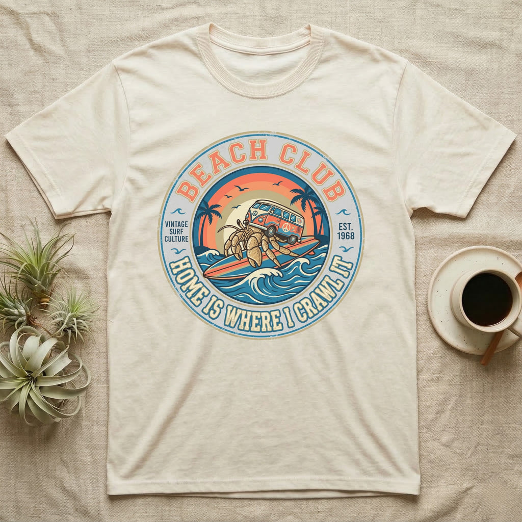 Cream t-shirt with Beach Club surf graphic and "Home is where I crawl it" text.