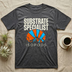 Isopod Substrate Specialist T-Shirt in Dark Heather — Geometric orange and blue rolled isopod between bold "Substrate Specialist" and "Isopods" lettering.