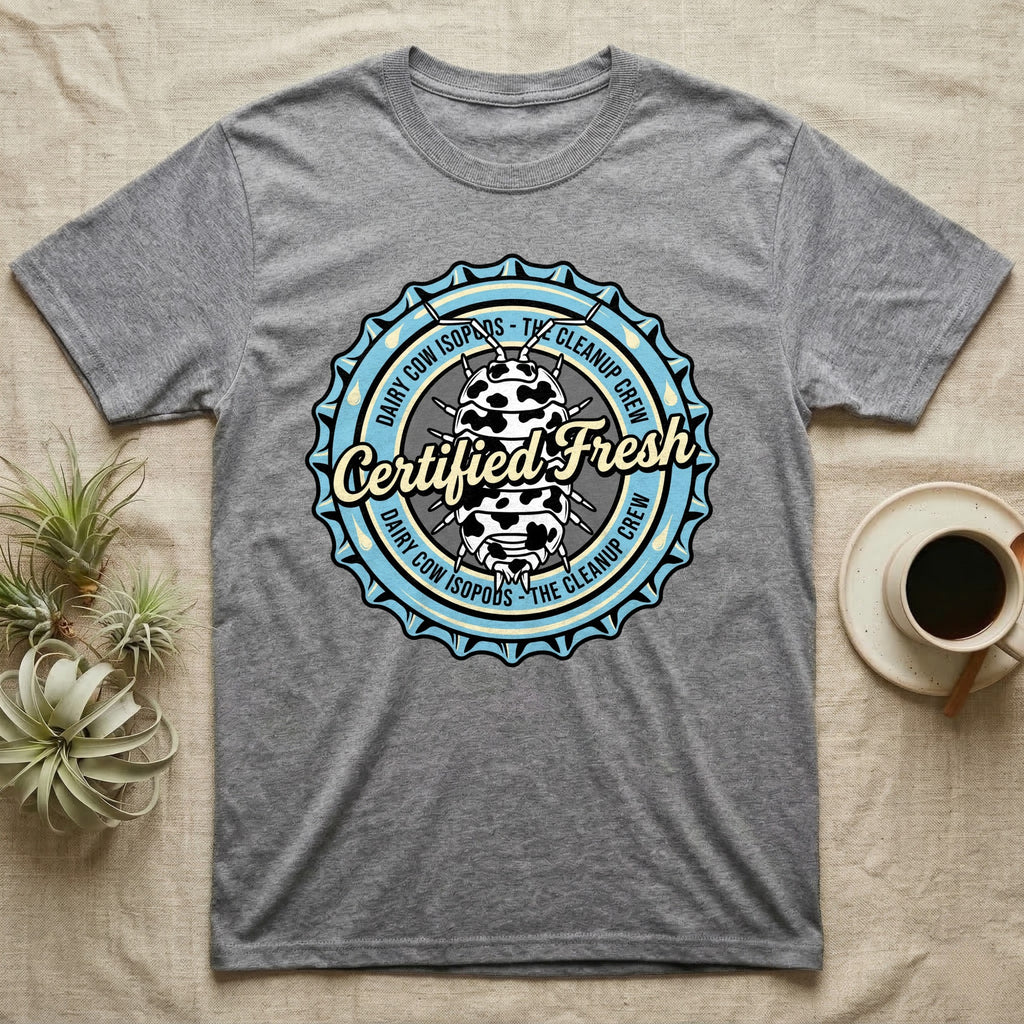 Grey t-shirt with circular "Certified Fresh Dairy Cow Isopods" logo.