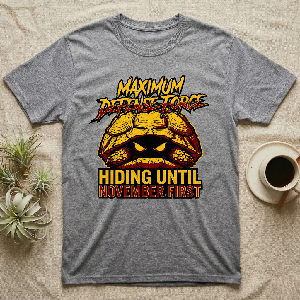 Tortoise Maximum Defense Force T-Shirt in Sport Grey — Metal graphic of a tortoise glaring from its shell, "Maximum Defense Force, Hiding Until November First."