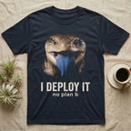 Photographic mugshot of a blue-tongue skink with cobalt tongue extended above the hook I Deploy It, no plan b. — shown on a Navy tee.