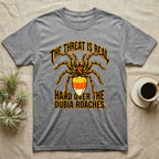 Tarantula Threat Dubia Roaches T-Shirt in Sport Grey — Metal-style tarantula in threat posture with a candy-corn abdomen, "The Threat Is Real, Hand Over the Dubia Roaches."