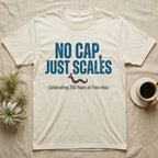 Rattlesnake No Cap T-Shirt in Natural — Big distressed text No Cap Just Scales over a tiny snake in a red top hat with 250 Years of Free-Hiss below.