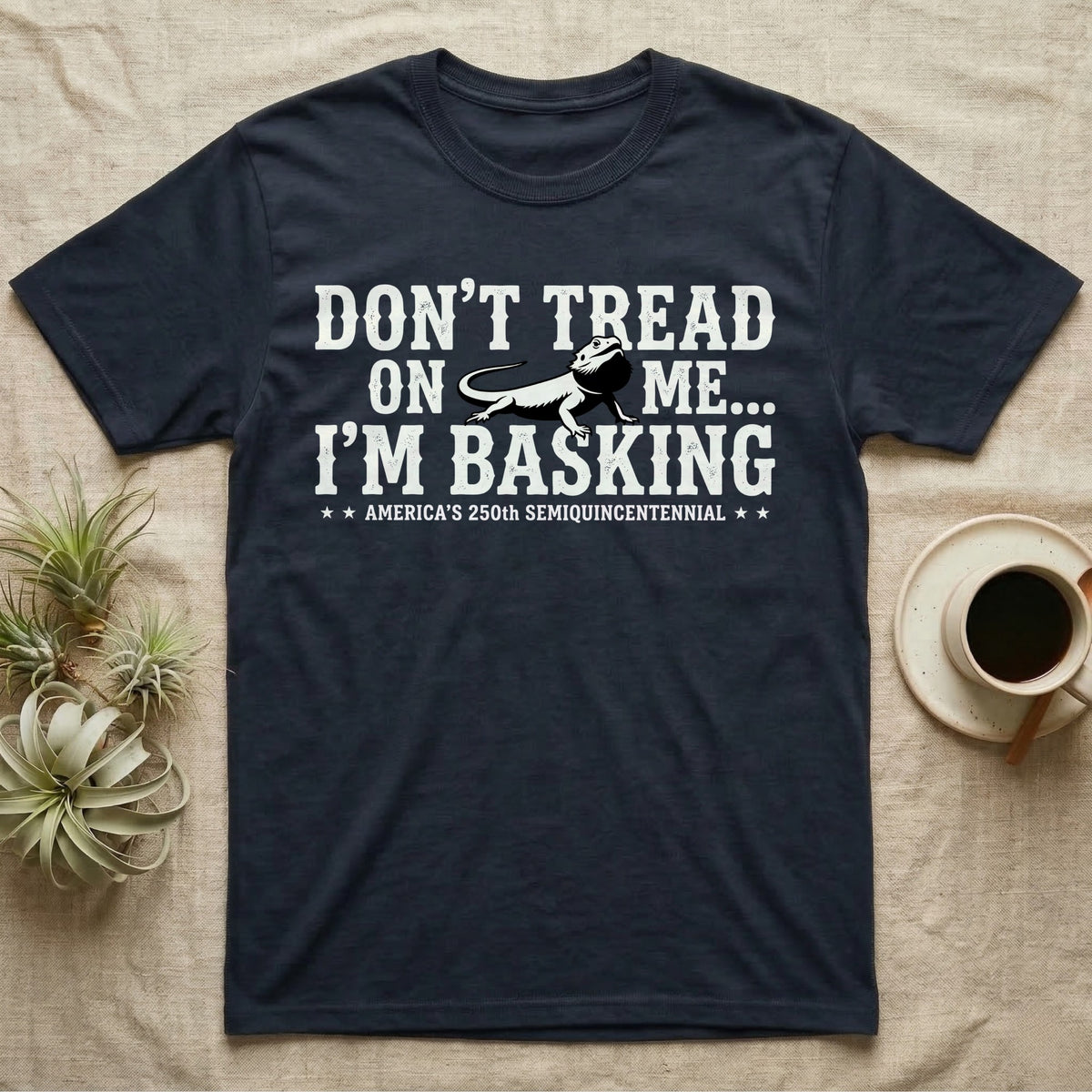 Bearded Dragon Basking Silhouette T-Shirt in Navy — Cream bearded dragon silhouette nested into distressed block text reading Don't Tread On Me, I'm Basking.