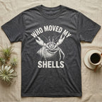 Hermit Crab Outrage T-Shirt in Dark Heather — White-line engraving of a hermit crab flinging both claws up under the words Who Moved My Shells