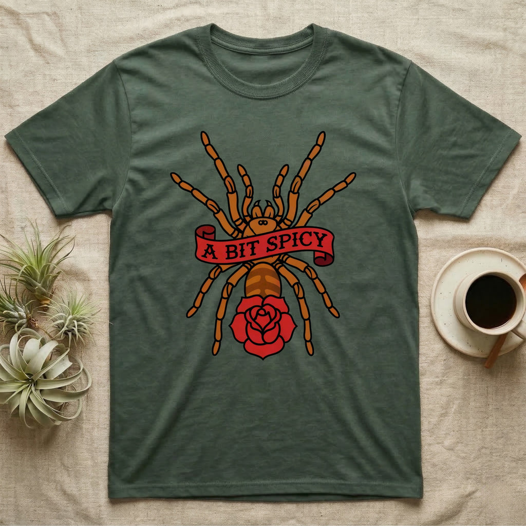 Tarantula A Bit Spicy T-Shirt in Military Green — Tattoo-flash orange-baboon-tarantula in threat-pose with banner-scroll "A Bit Spicy" and a flash rose beneath.