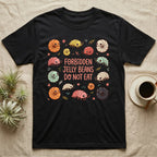 Black t-shirt with "Forbidden Jelly Beans Do Not Eat" and cute bugs.