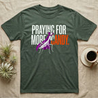 Ghost Mantis Praying For Candy T-Shirt in Military Green — Minimalist caped ghost mantis rearing up through bold text, "Praying for More Candy."