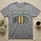 Isopod Mentioned T-Shirt in Sport Grey — Bold-vector illustration of a rubber-ducky Cubaris isopod hero under big block caps reading Isopod Mentioned.