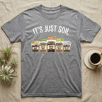 Isopod Soil Bins T-Shirt in Sport Grey — Watercolour row of five labelled bins of soil with isopods on the lids under the words IT'S JUST SOIL