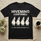 Cockatiel Hivemind Confirmed T-Shirt in Black — Grunge-distressed four cockatiels in identical synchronised posture with distressed type "Hivemind Confirmed."