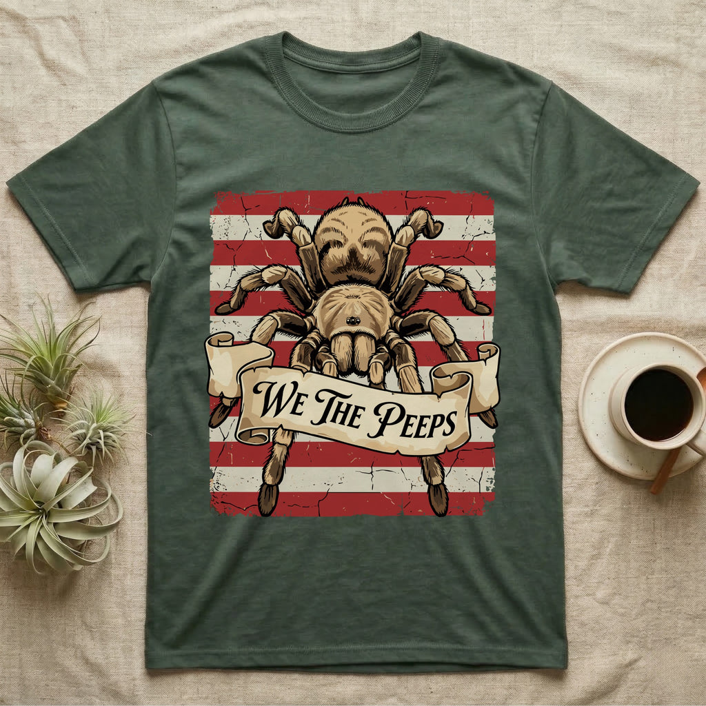 Tarantula We The Peeps T-Shirt in Military Green — Detailed tarantula over a distressed striped flag holding a banner scroll reading We The Peeps.