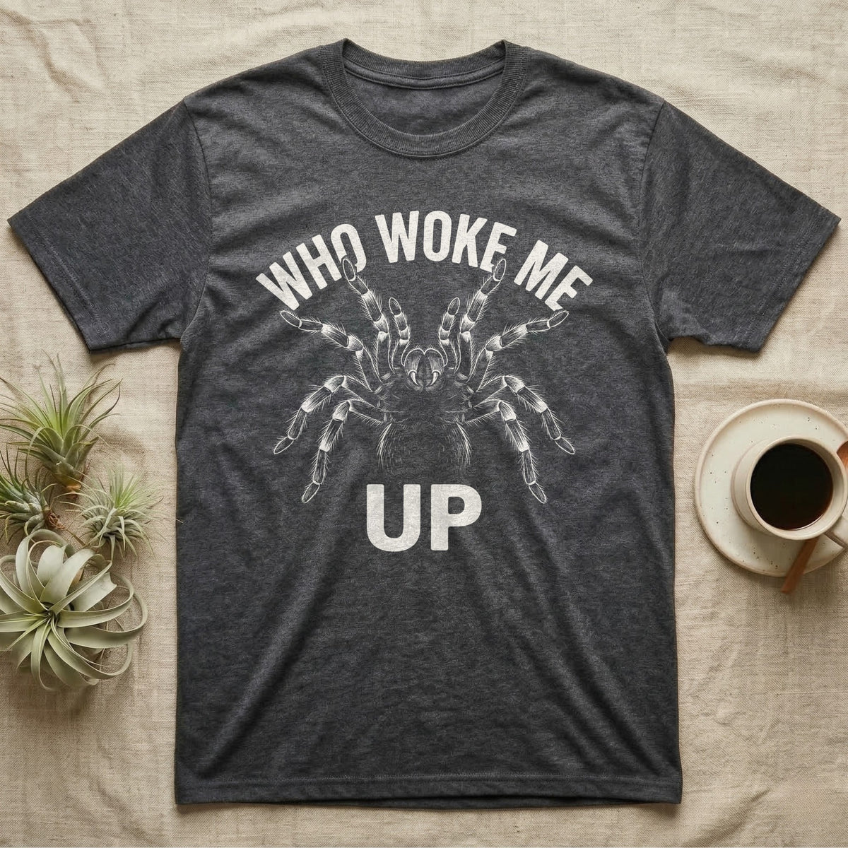 Tarantula Rude Awakening T-Shirt in Dark Heather — White-line engraving of a tarantula rearing up in threat posture under the words Who Woke Me Up