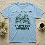 Box Turtle Inheritance T-Shirt in Light Blue — Engraved eastern box turtle standing head-on between the words put me in the will and I OUTLIVE OWNERS.