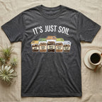 Isopod Soil Bins T-Shirt in Dark Heather — Watercolour row of five labelled bins of soil with isopods on the lids under the words IT'S JUST SOIL