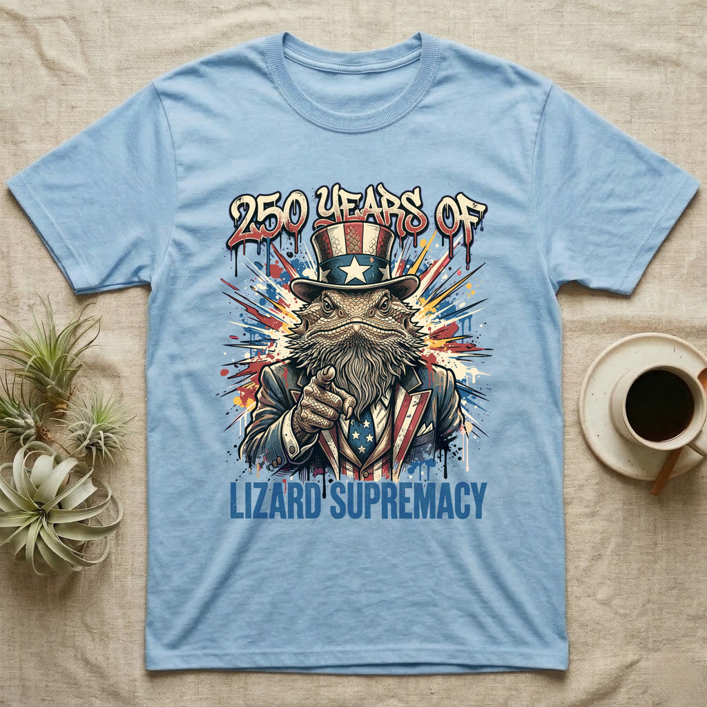 Bearded Dragon Uncle Sam T-Shirt in Light Blue — Splatter-art bearded dragon as Uncle Sam pointing forward under text 250 Years of Lizard Supremacy.