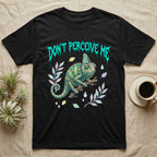 Veiled Chameleon Feral T-Shirt in Black — Veiled chameleon on a branch with swivelling eyes under a jagged turquoise metal "DON'T PERCEIVE ME" wordmark.