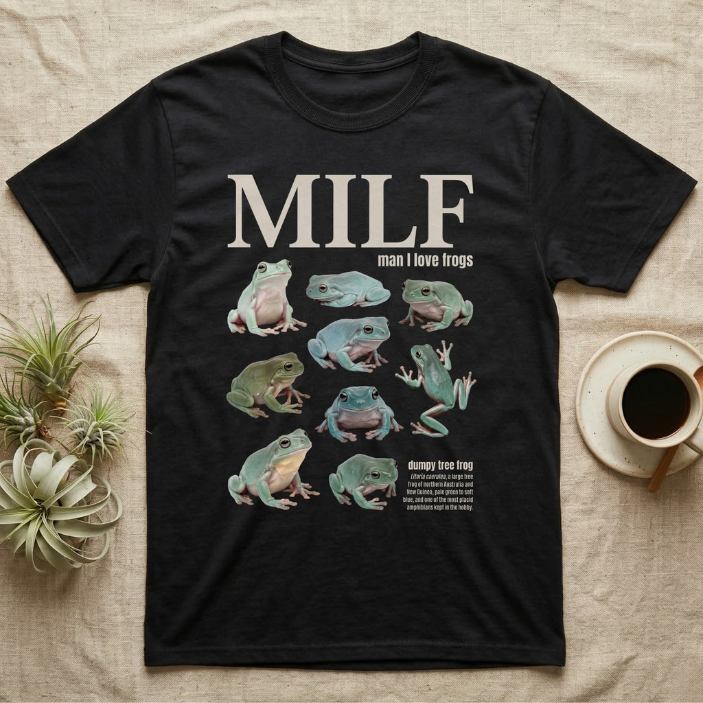 White's Tree Frog MILF T-Shirt in Black — Eight White's tree frogs in a cut-out photo collage under the huge cream word MILF, man I love tree frogs.