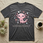 Dark t-shirt with cute axolotl illustration and "I axolotl questions" text.