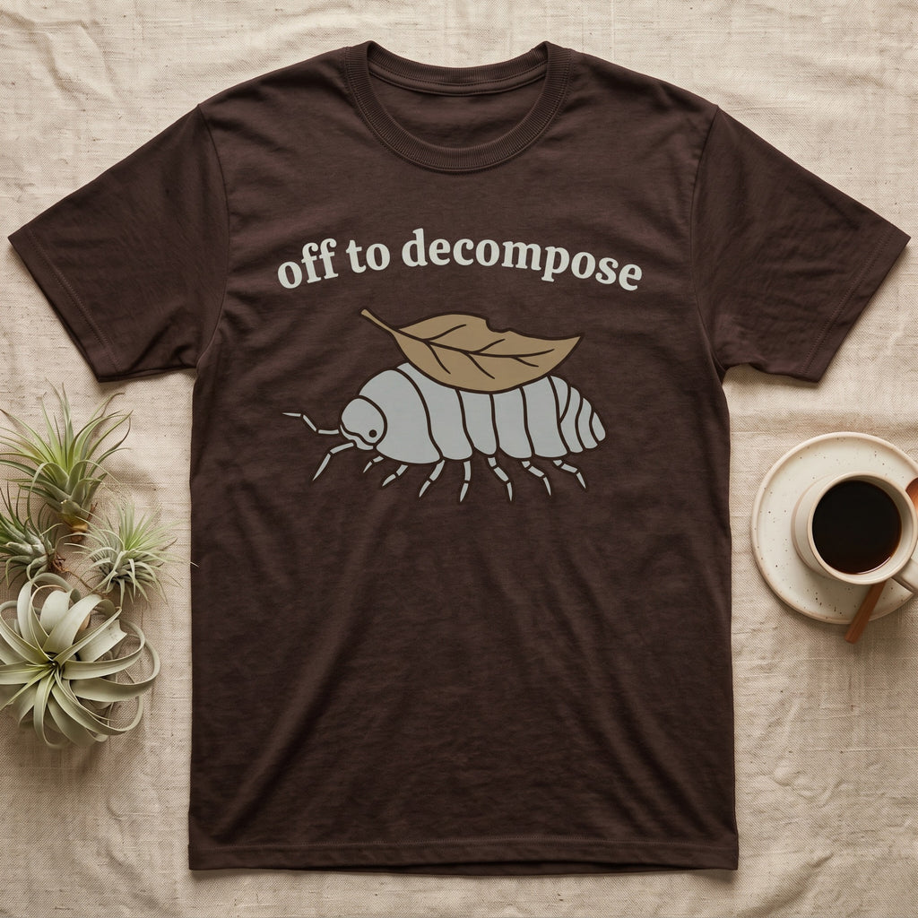 Isopod Decomposer T-Shirt in Dark Chocolate — Minimal doodle of a grey isopod walking off with a dead leaf on its back under the words off to decompose